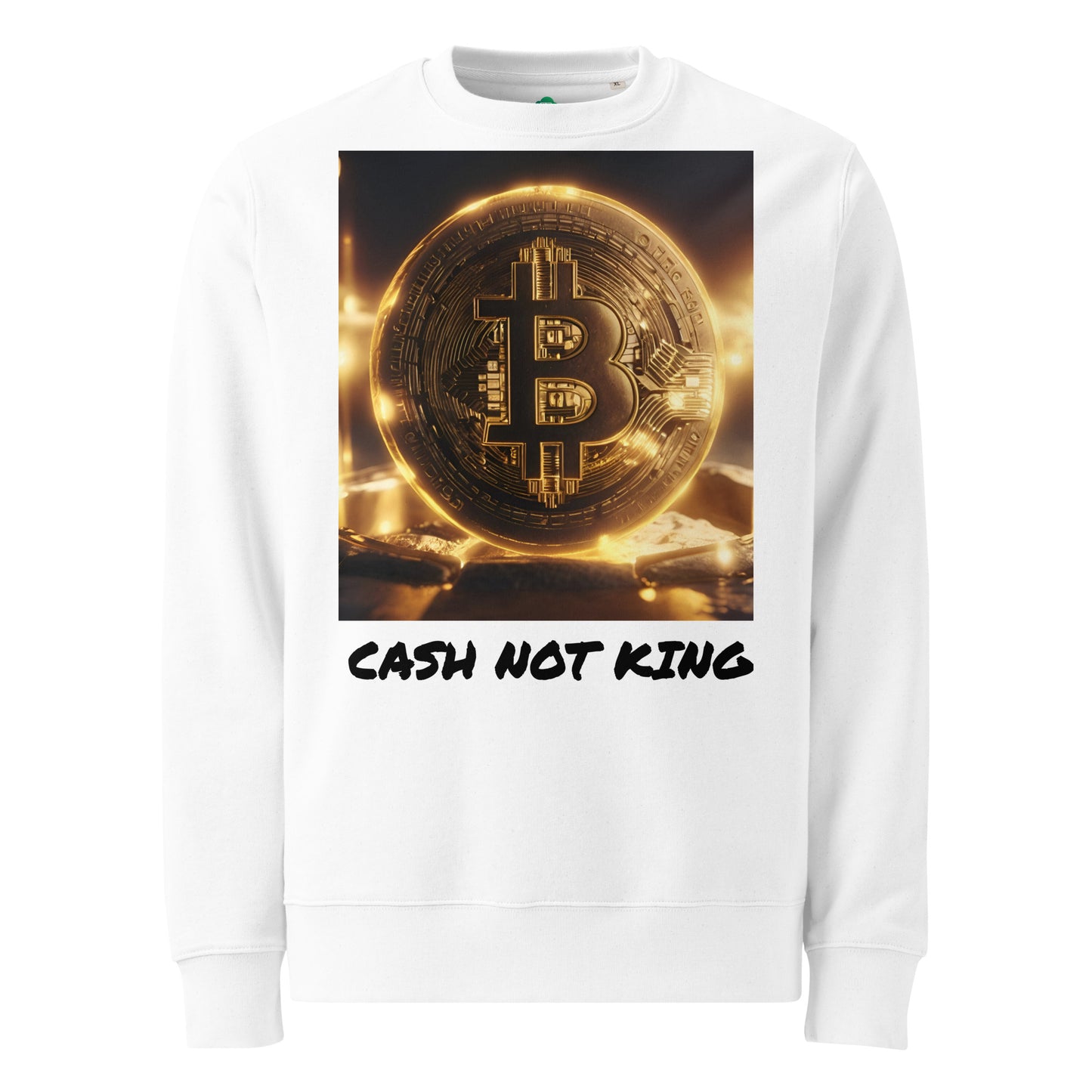 Cash Not King Sweatshirt